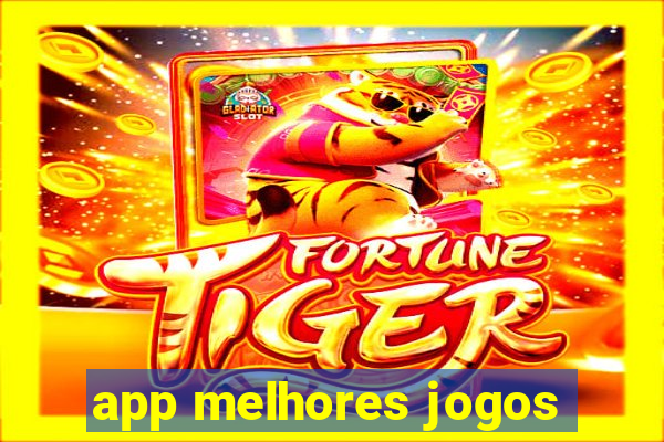 app melhores jogos